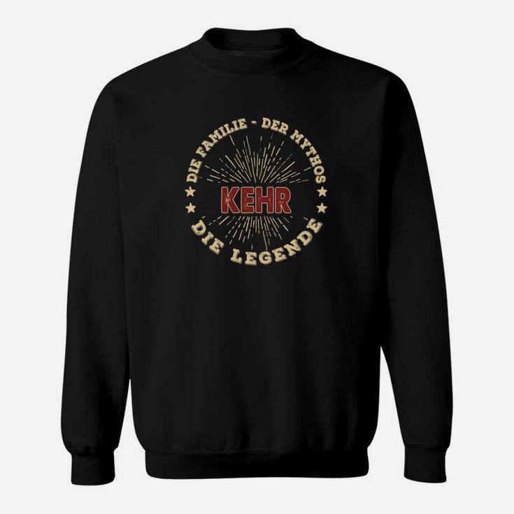 Personalisiertes Schwarzes Sweatshirt, Goldener Aufdruck: Familie Mythos Kehr Legende