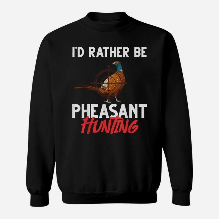 Pheasant Hunting Bird Hunter Season Sweatshirt