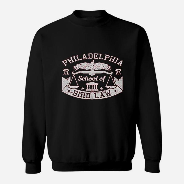Philadelphia School Of Bird Law Sweatshirt