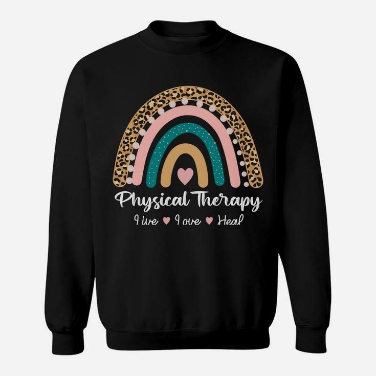 Physical Therapy Pediatric Therapist Pt Month Rainbow Cute Sweatshirt Sweatshirt