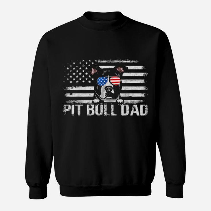 Pit Bull Dad American Flag 4Th Of July Patriotic Sweatshirt