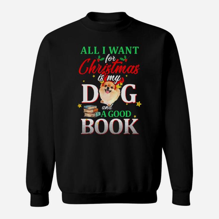 Pomeranian My Dog And A Good Book For Xmas Gift Sweatshirt