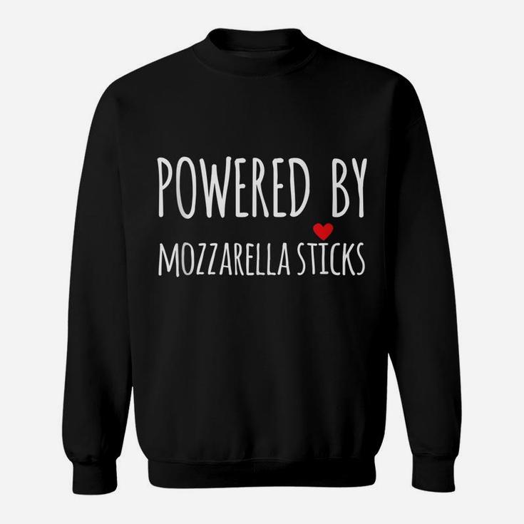 Powered By Mozzarella Sticks Sweatshirt
