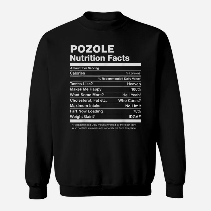 Pozole Nutrition Facts Funny Graphic Sweatshirt