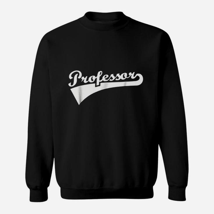 Professor Sweatshirt