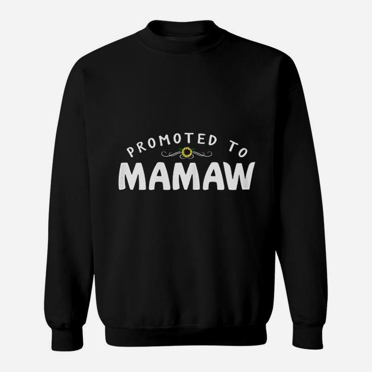 Promoted To Mamaw Sweatshirt