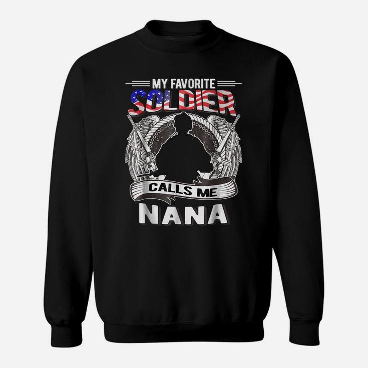 Proud Army Grandma Shirt My Favorite Soldier Calls Me Nana Sweatshirt