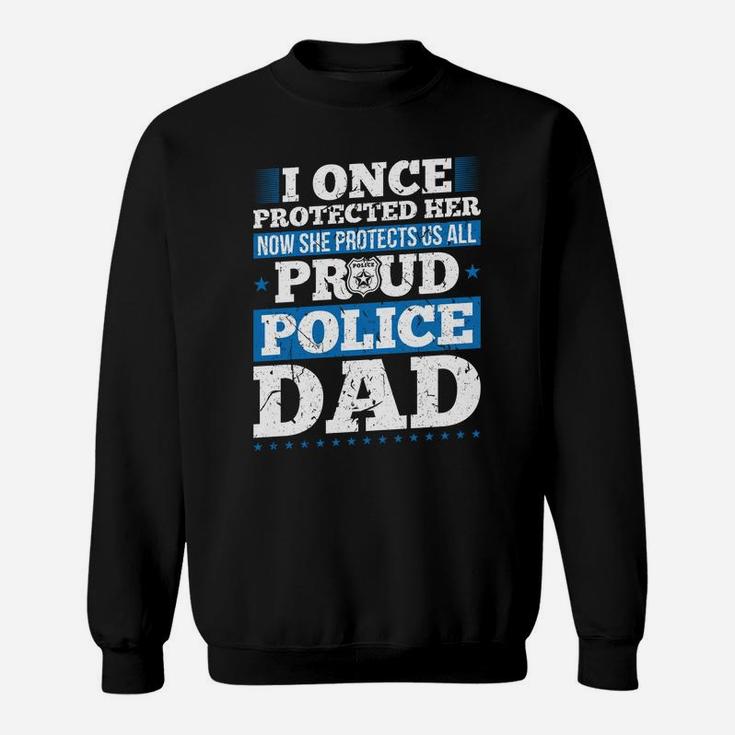 Proud Dad Police Officer Daughter Support Thin Blue Line Sweatshirt Sweatshirt