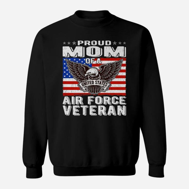 Proud Mom Of Us Air Force Veteran Patriotic Military Mother Sweatshirt