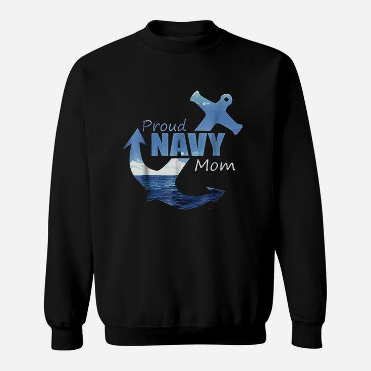 Proud Navy Mom  Best Mother Gift For Coming Home Sweatshirt