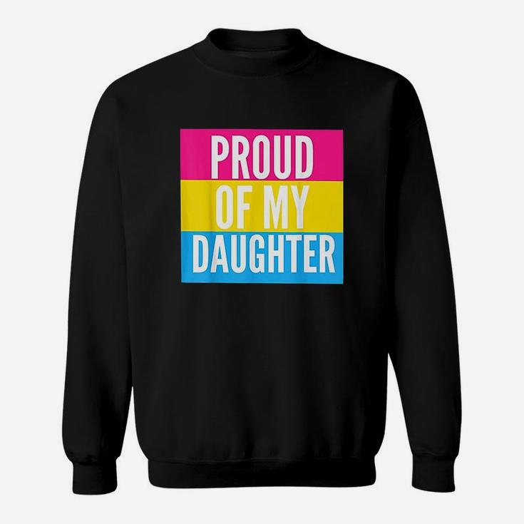 Proud Of My Daughter Sweatshirt