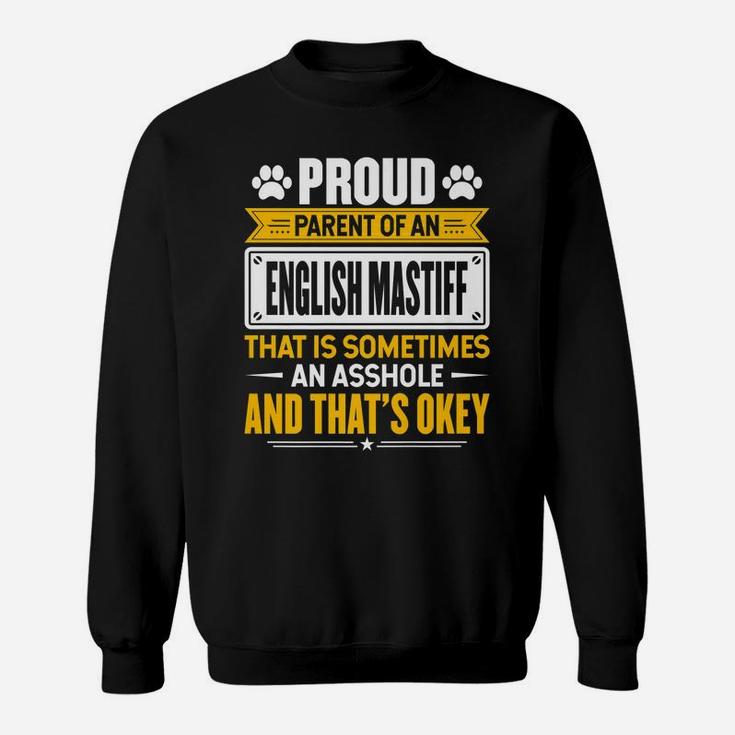 Proud Parent Of An English Mastiff Funny Dog Owner Mom & Dad Sweatshirt