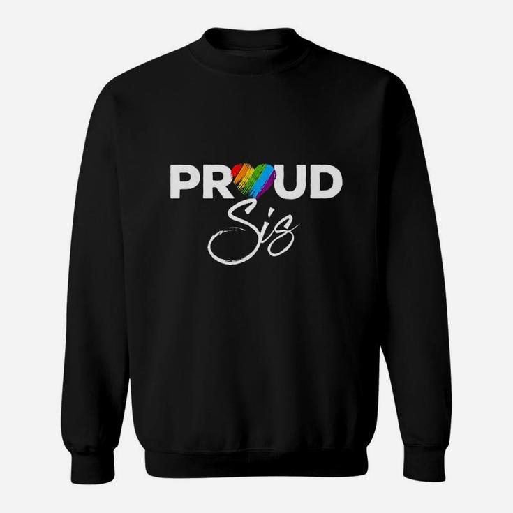 Proud Sis Sister Pride Sweatshirt
