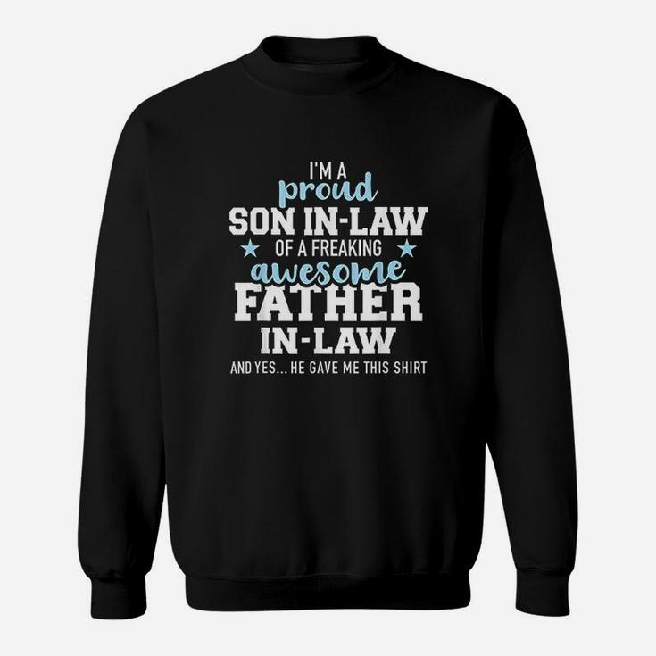 Proud Son In Law Of A Freaking Awesome Father In Law Sweatshirt