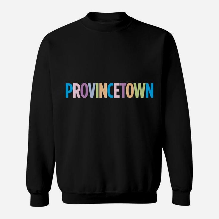 Provincetown Massachusetts Colorful Vacation Sweatshirt