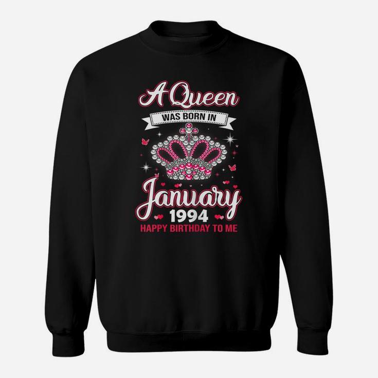 Queens Are Born In January 1994 Gift 27Th Birthday Gift Sweatshirt