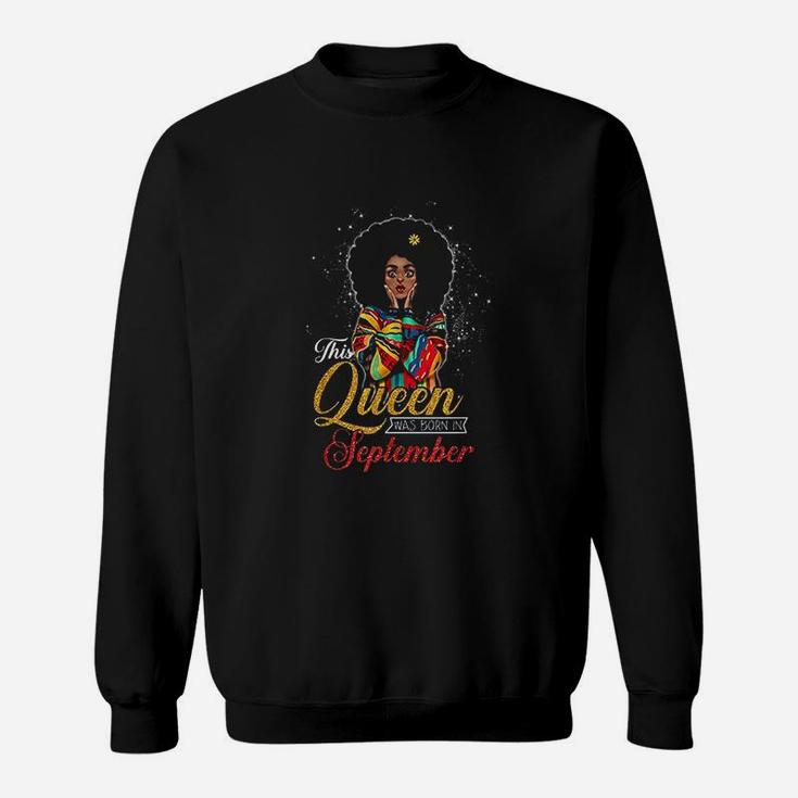 Queens Are Born In September Birthday Gift Women Girls Sweatshirt