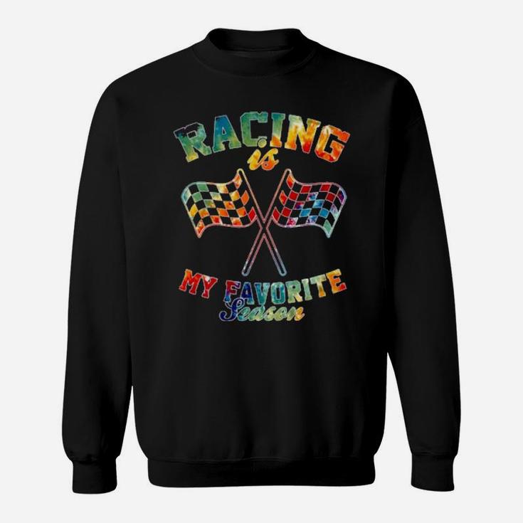 Racing My Favorite Season Sweatshirt