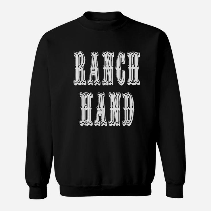 Ranch Hand Sweatshirt