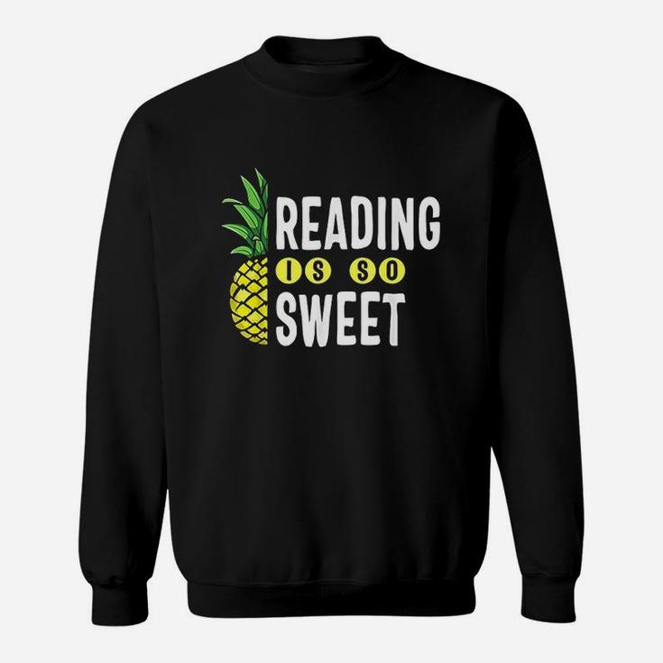 Reading Is Sweet Book Lover Pineapple Sweatshirt