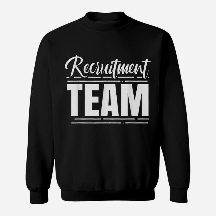Recruitment Team Hr Recruiters Recruiter Headhunter Sweatshirt