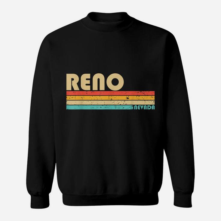 Reno Nv Nevada Funny City Home Roots Retro 70S 80S Sweatshirt