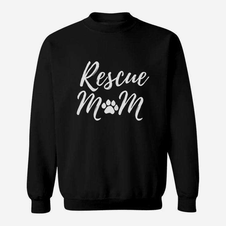 Rescue Dog Cat Mom Sweatshirt