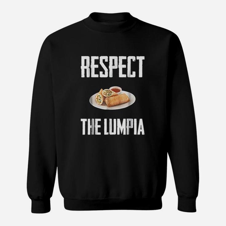 Respect The Lumpia Sweatshirt