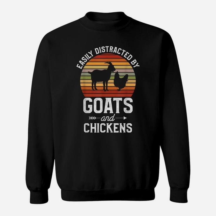Retro Easily Distracted By Goats And Chickens Farm Animals Sweatshirt