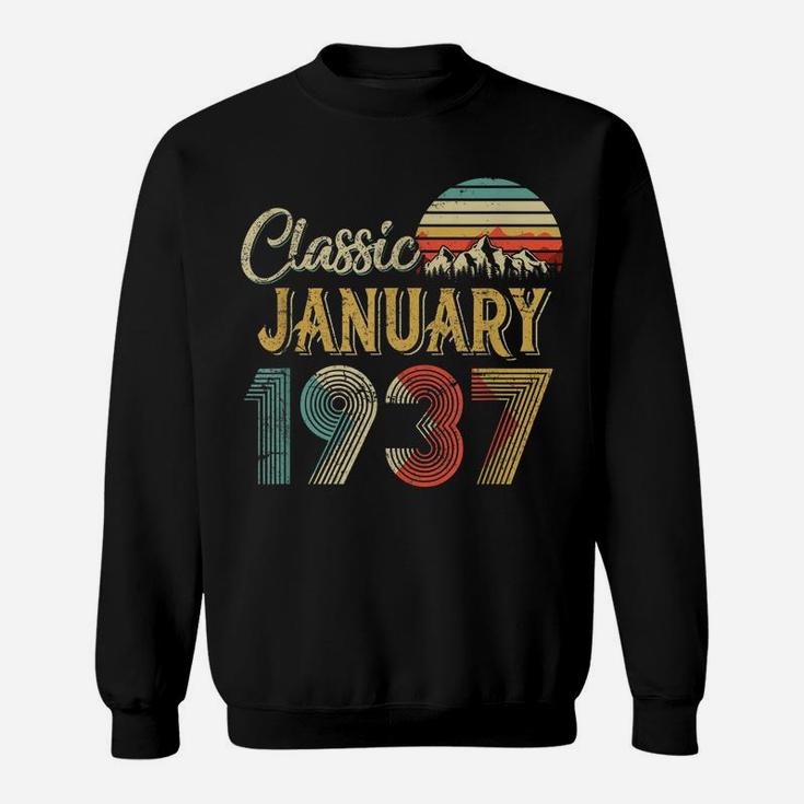 Retro Vintage January 1937 83Rd Birthday Gift For Men Women Sweatshirt