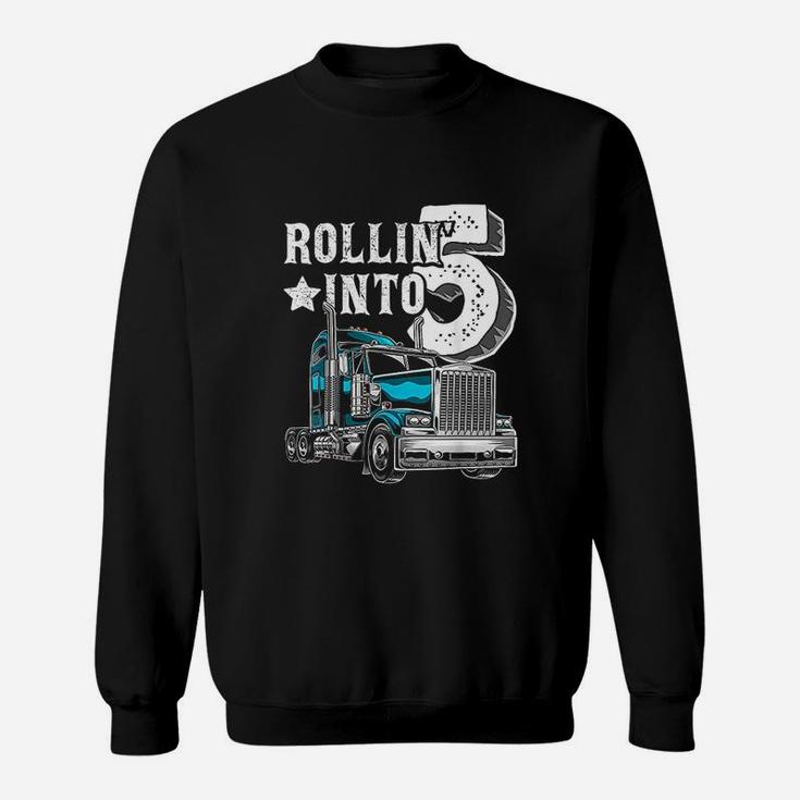 Rollin Into 5 Big Sweatshirt