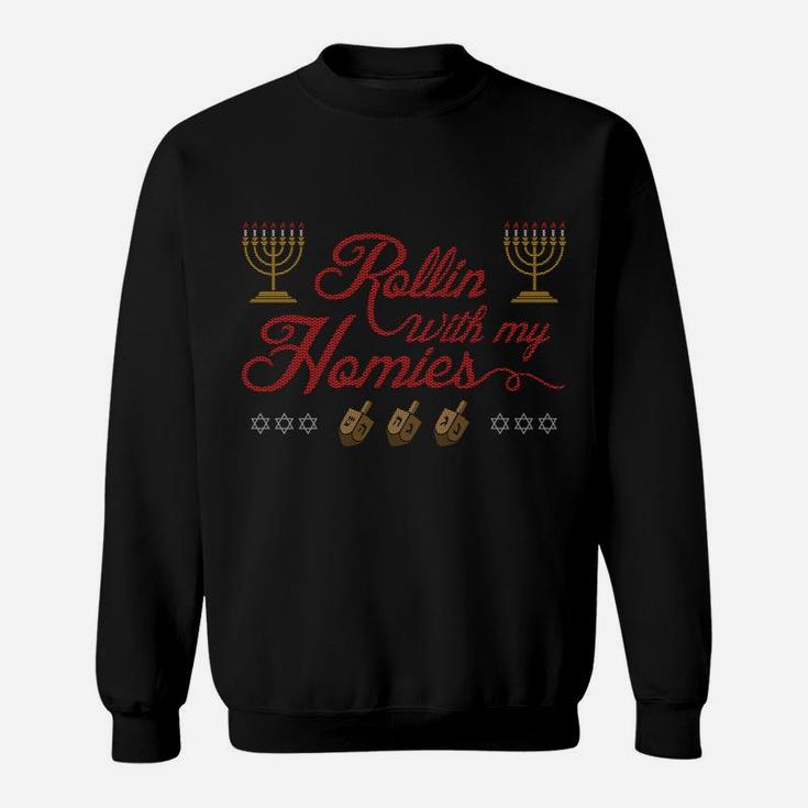 Rollin With My Homies Happy Hanukkah Ugly Christmas Sweater Sweatshirt Sweatshirt