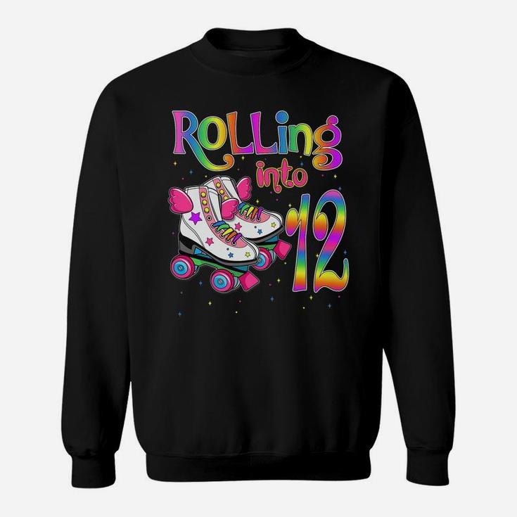 Rolling Into 12 Years Lets Roll I'm Turning 12 Roller Skate Sweatshirt