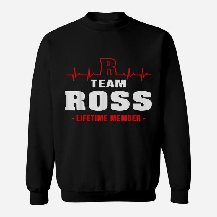 Ross Surname Proud Family Team Ross Lifetime Member Sweatshirt