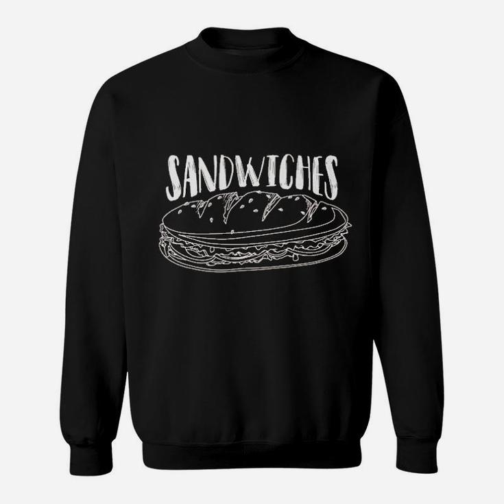 Sandwiches Sweatshirt