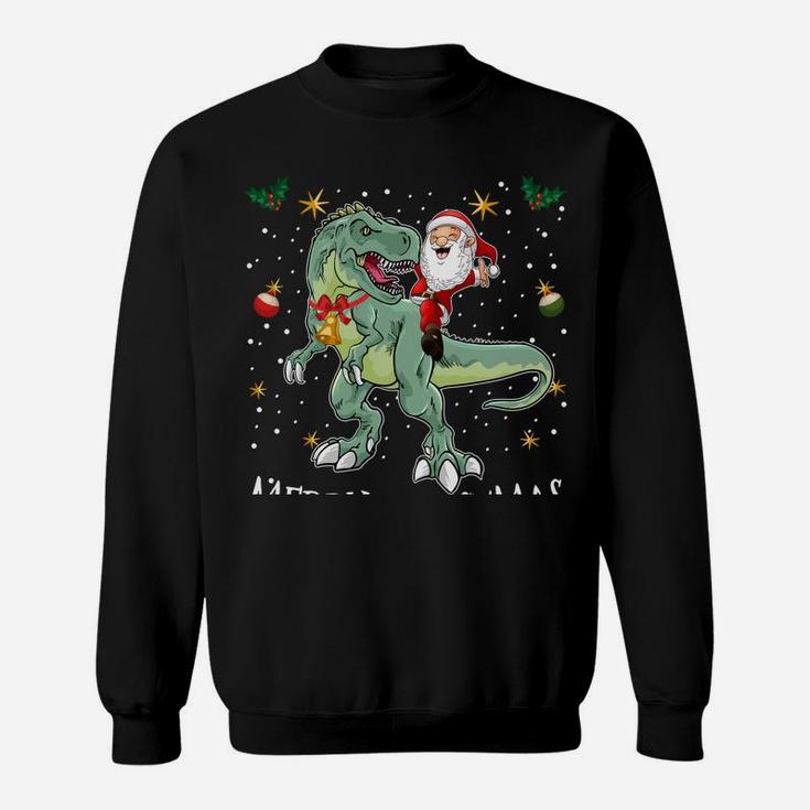 Santa Riding T Rex Funny Christmas Gifts A Dinosaur Xmas Sweatshirt Sweatshirt