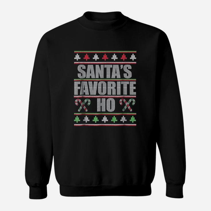 Santas Favorite Ho Ugly Xmas Sweatshirt
