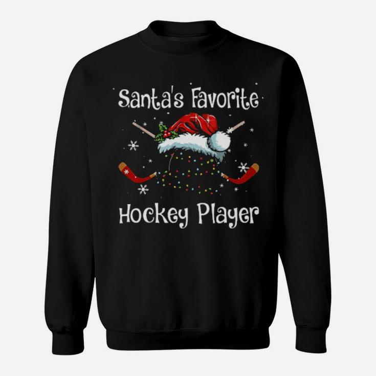 Santas Favorite Hockey Player Sweatshirt