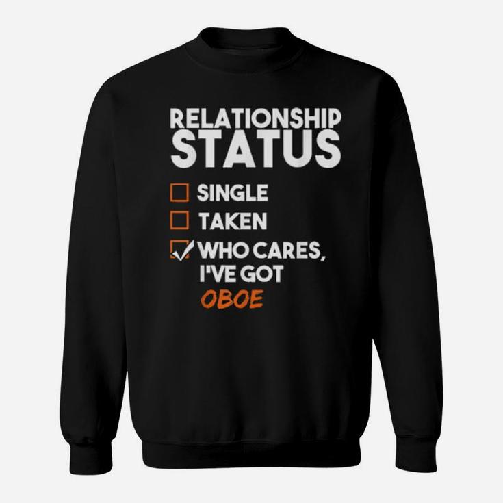 Sarcastic For Valentines I've Got Oboe Sweatshirt