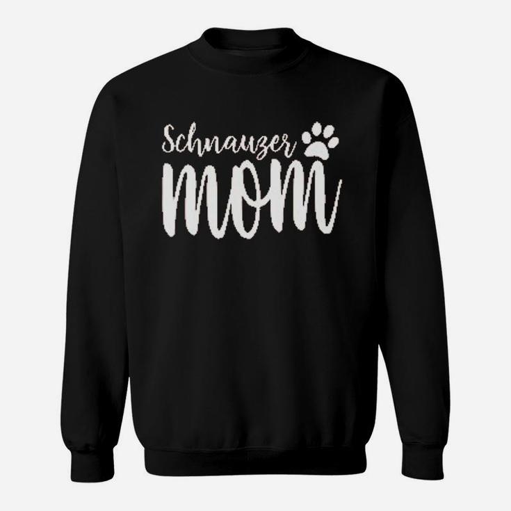 Schnauzer Mom Dog Lover Sweatshirt