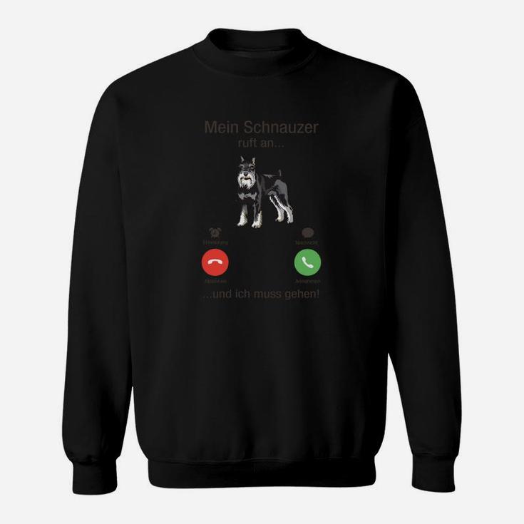 Schnauzer Telefonanruf Schwarzes Sweatshirt mit Lustigem Spruch