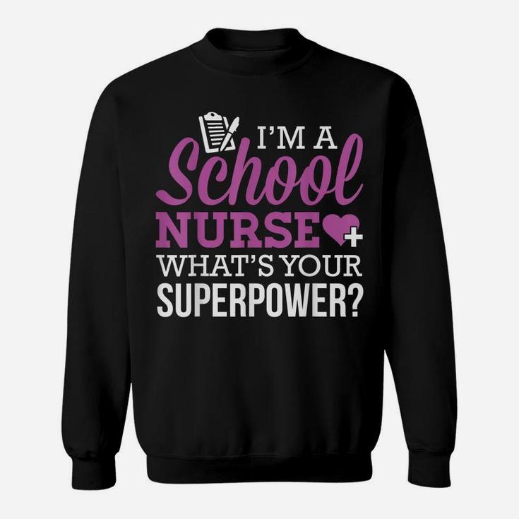 School Nurse - Superpower Sweatshirt