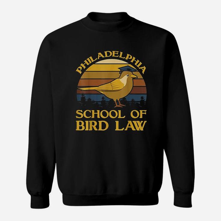 School Of Bird Law Sweatshirt