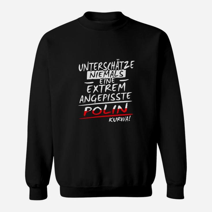 Schwarzes Sweatshirt Angepisste Polin Spruch, Witziges Damen-Sweatshirt