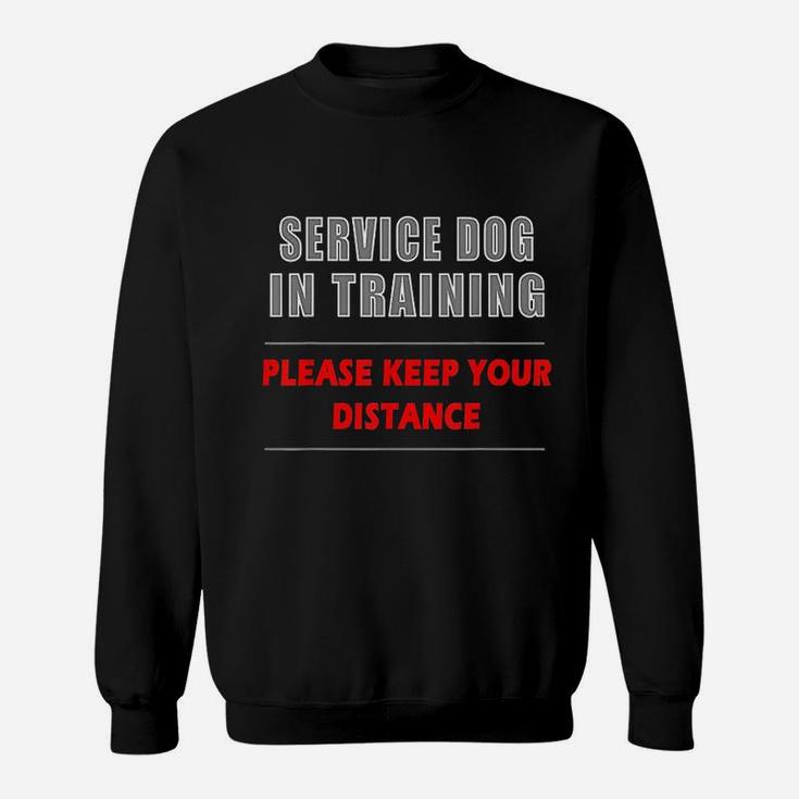 Service Dog In Training Sweatshirt