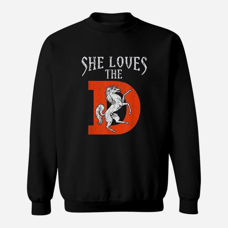 She Loves The D Sweatshirt