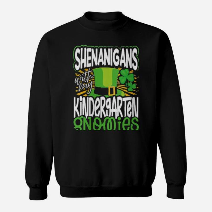 Shenanigans Kindergarten Gnomies St Patrick's Irish Sweatshirt