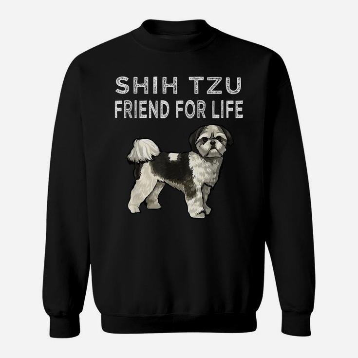 Shih Tzu Friend For Life Dog Friendship Sweatshirt