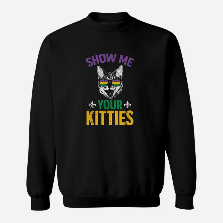Show Me Your Kitties Funny Mardi Gras Carnival Humor Sweatshirt