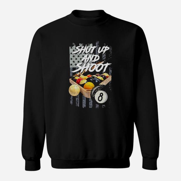 Shut Up And Shoot Sweatshirt
